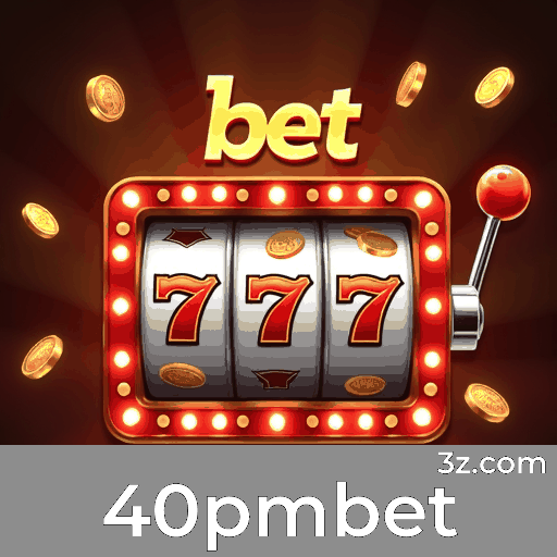 Login no 40pmbet: Seguro, Rápido e Otimizado para Brasileiros