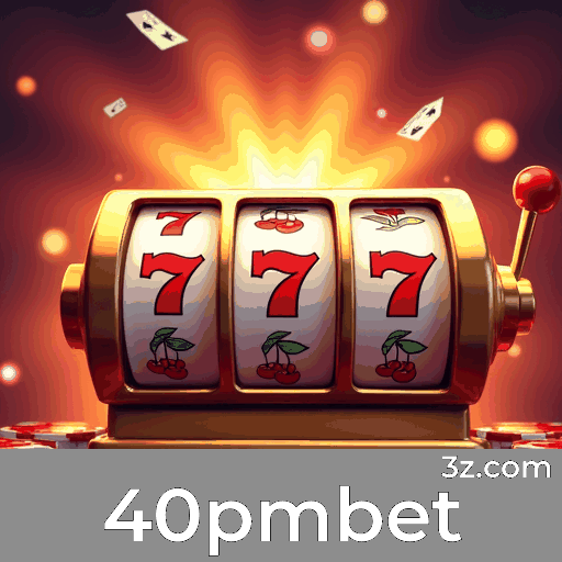 40pmbet: Plataforma Vibrante para Comunidade de Jogadores